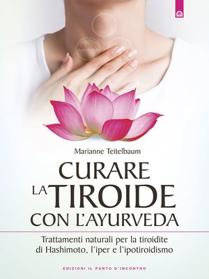 cover image of Curare la tiroide con l'Ayurveda